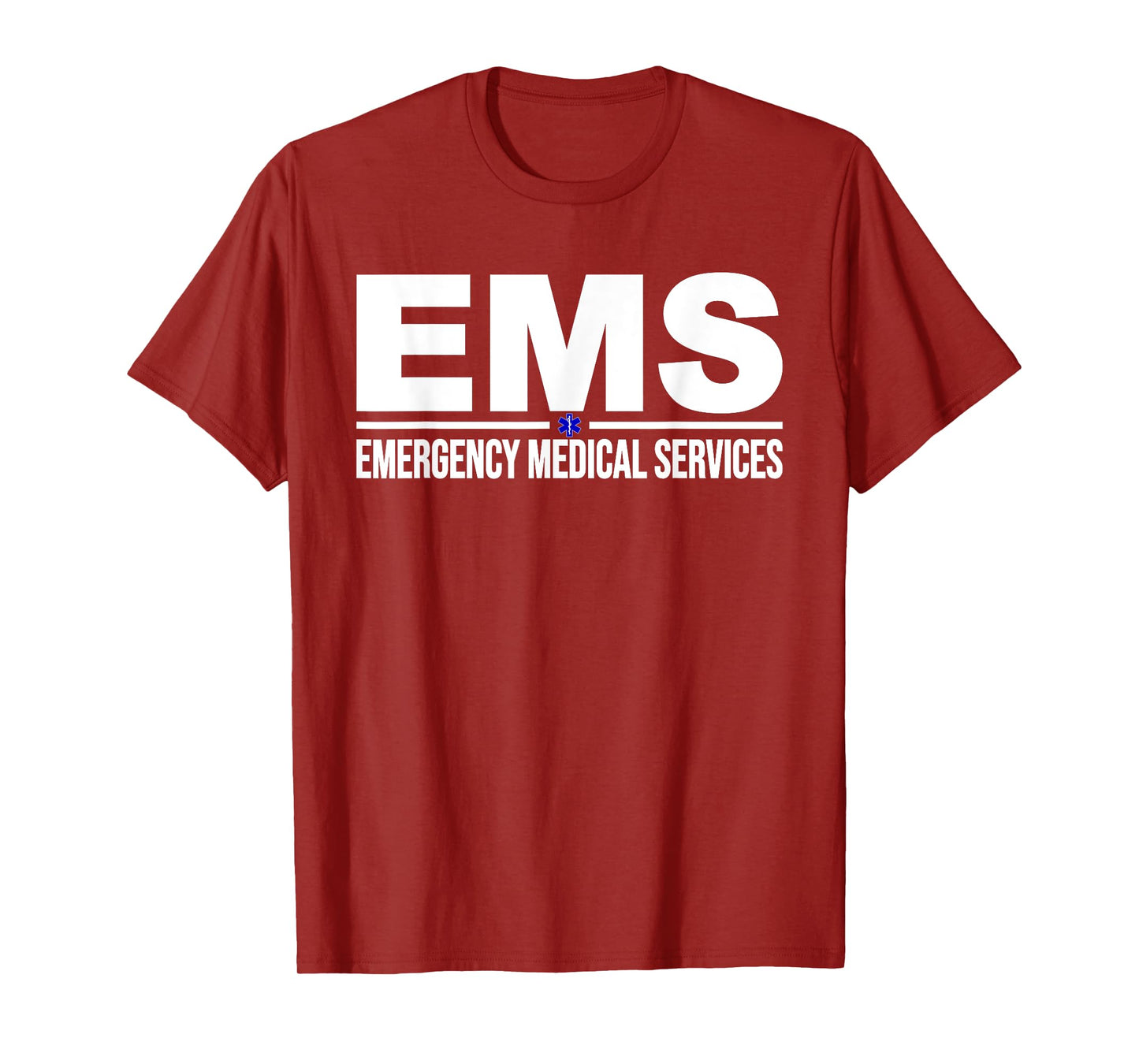 EMS EMERGENCY MEDICAL SERVICES PARAMEDIC EMT STAR OF LIFE T-Shirt