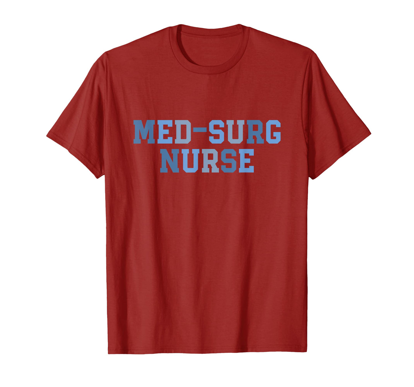 Surgeon Med Surg Nurse Medical Surgical Nurse Graduation T-Shirt