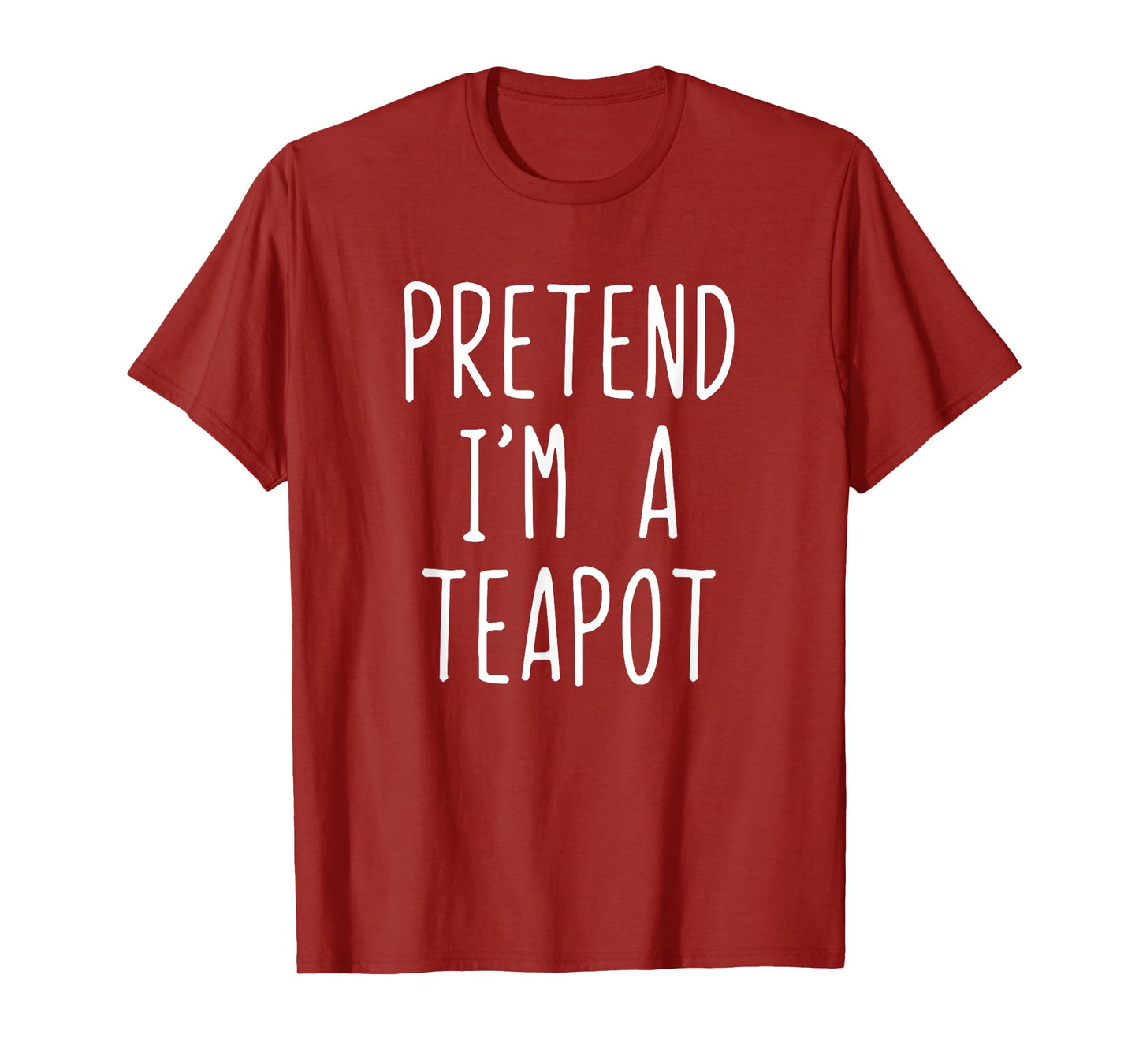 Pretend I'm A Teapot Costume Halloween Lazy Kids Tea-Pot T-Shirt