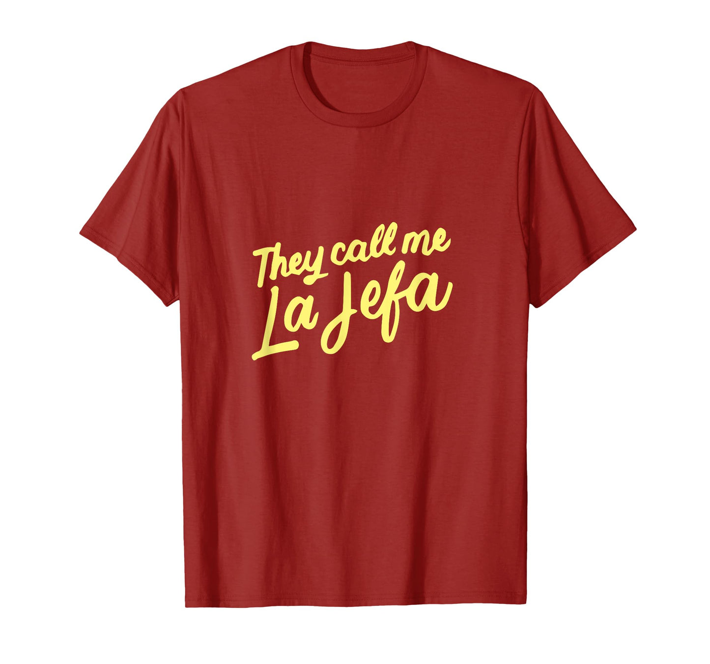 They Call Me La Jefa Mexican Boss CEO Funny Spanish Gifts T-Shirt