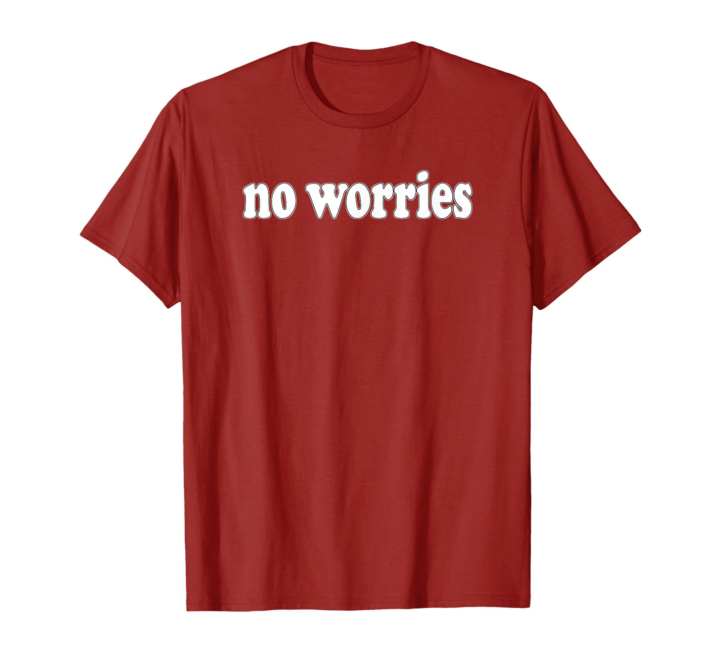 NO WORRIES T-Shirt