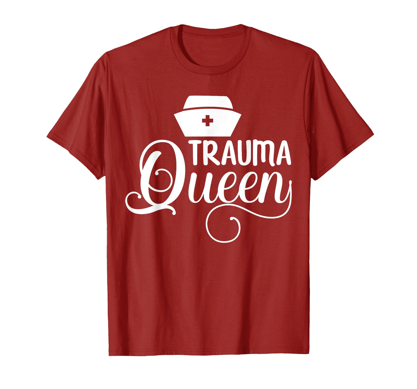 Trauma Queen Nurse T-Shirt