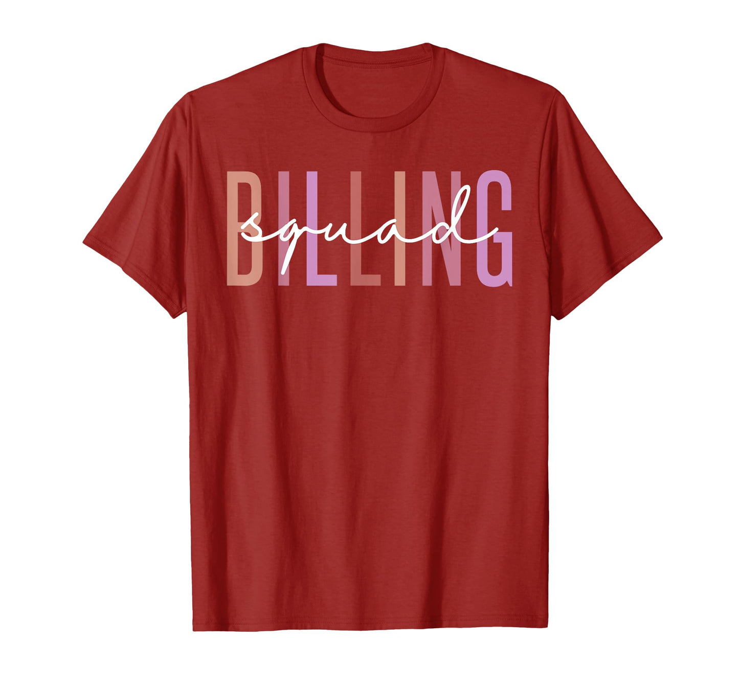 Billing Squad Medical Billing Specialist Clinical Coder T-Shirt