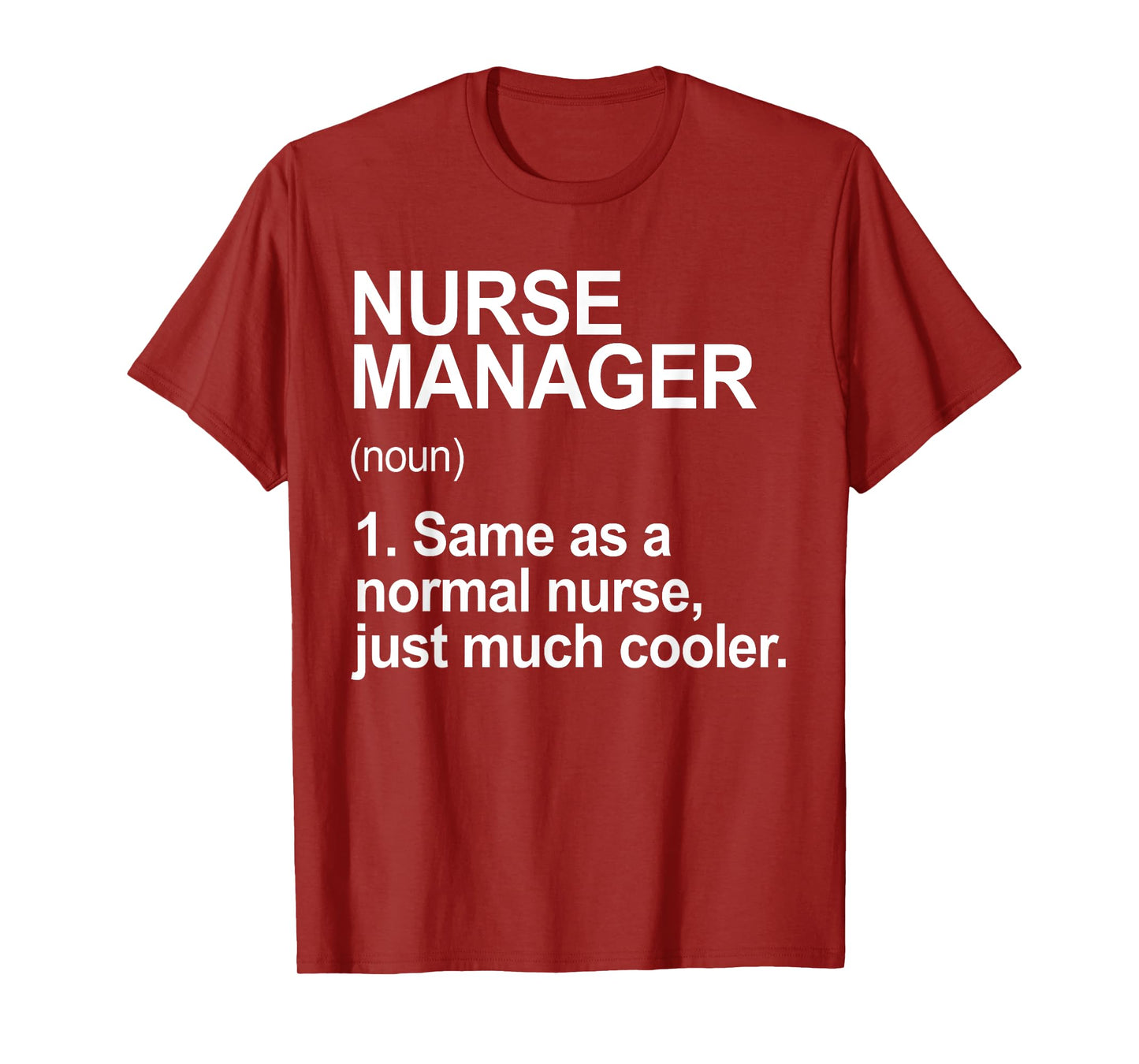 Nurse Manager Shirt Women, Nurse Manager Definition T-Shirt