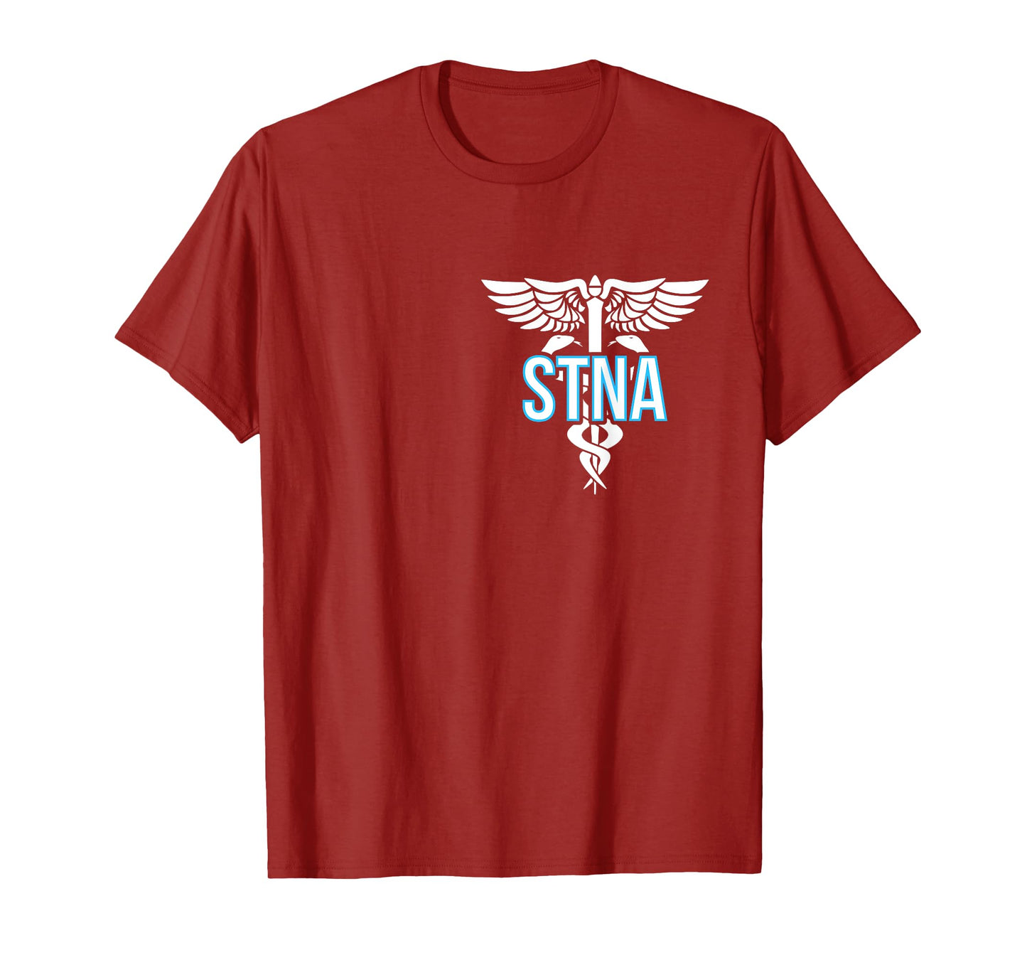 STNA Caduceus State Tested Nursing Assistant STNA Nurse T-Shirt