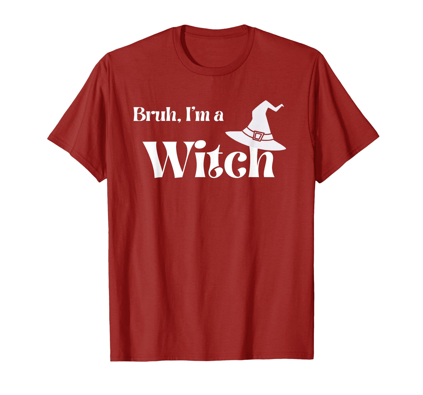 Bruh I’m A Witch Halloween Funny Group Costume Matching T-Shirt