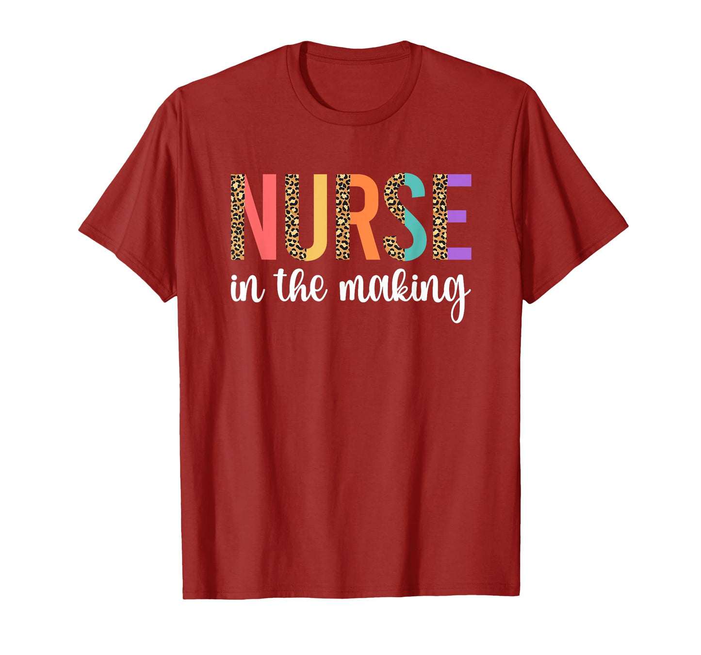 Nurse In The Making Future Nurse Nursing Student Nurse To Be T-Shirt