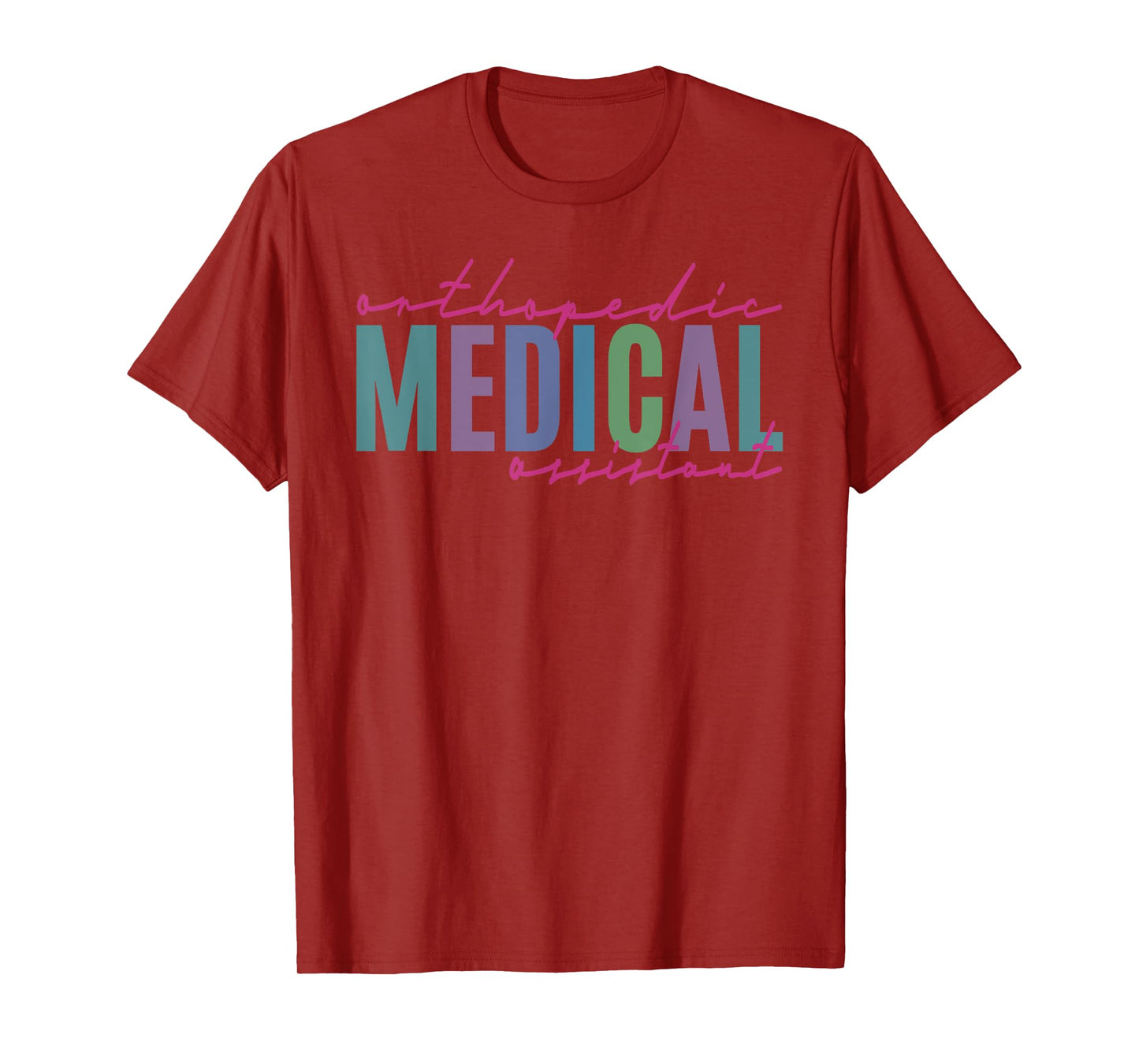 Orthopedic Medical Assistant Funny Nurse Orthopedics T-Shirt
