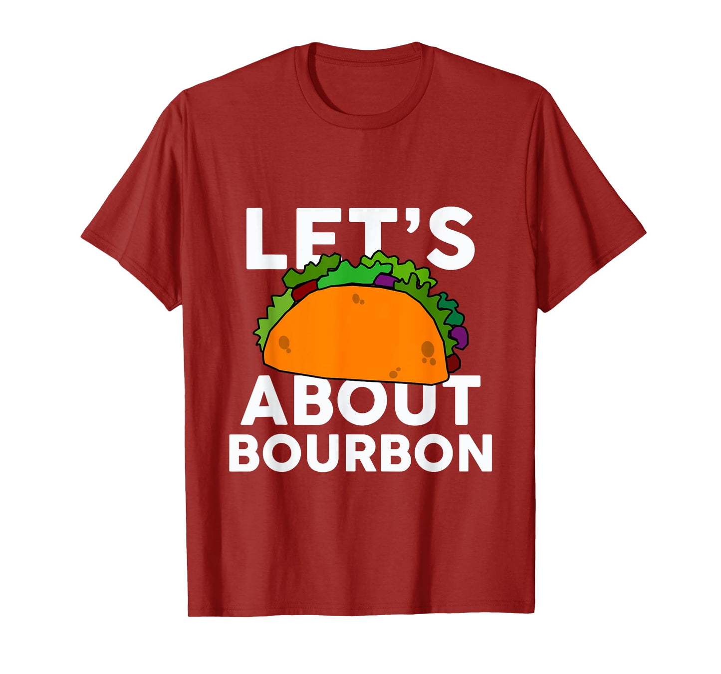 Let's Taco About Bourbon T-Shirt Funny Bar Bourbon T-Shirt