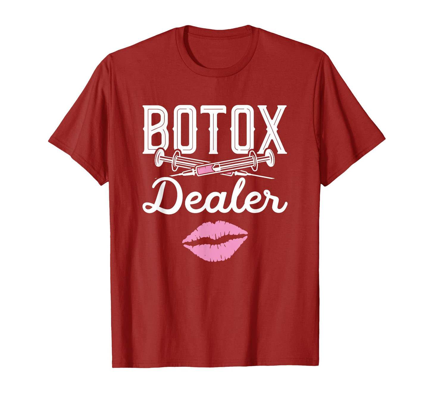 Plastic Surgery Cosmetic Nurse Lips Injector Botox Dealer T-Shirt