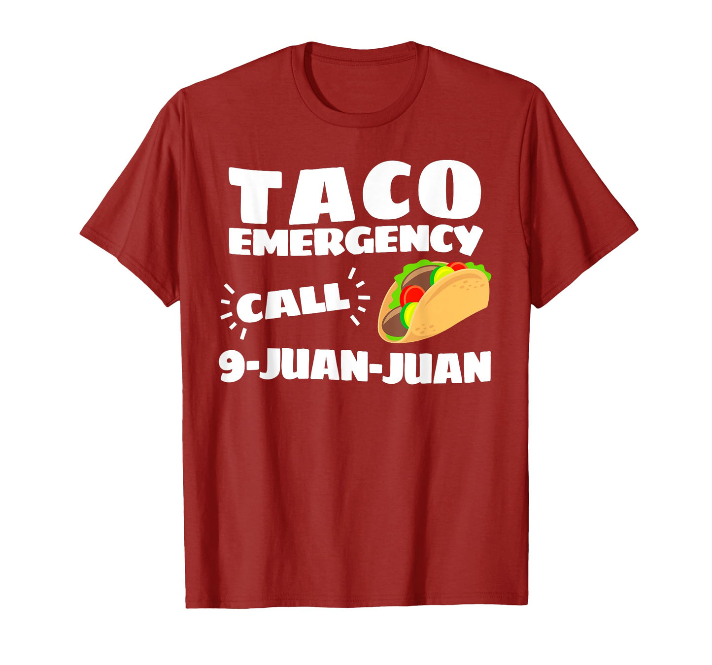 Funny Taco Emergency Cinco de Mayo Men Women T-Shirt