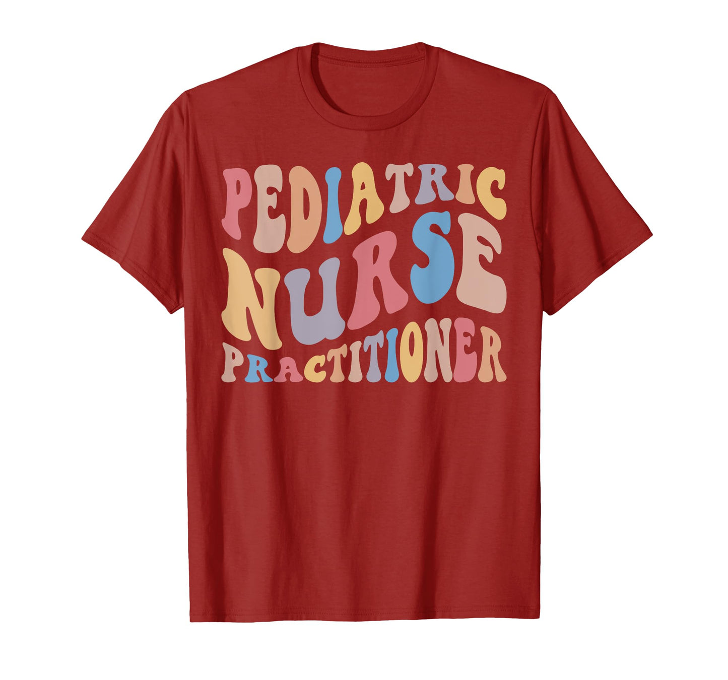 Groovy Pediatric Nurse Practitioner PNP Pediatric Nurse PEDS T-Shirt