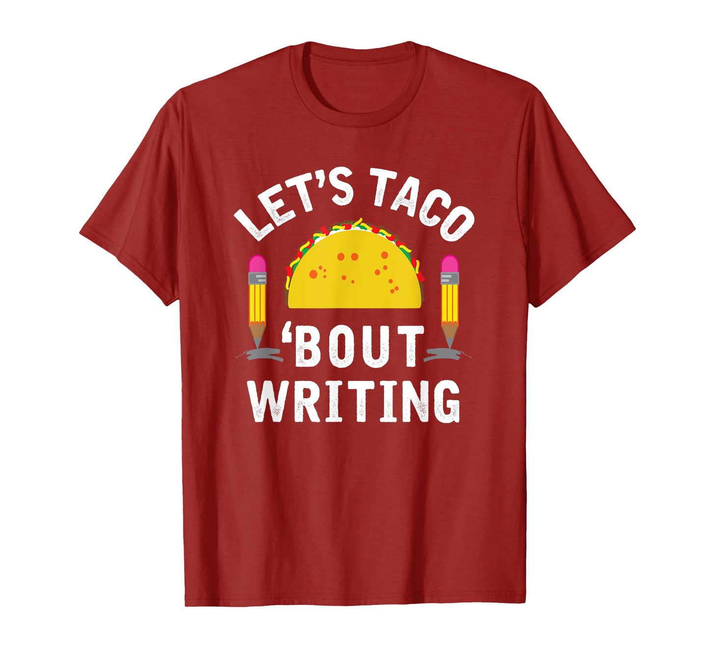Let's Taco 'Bout Writing Language Support Teacher Shirt T-Shirt