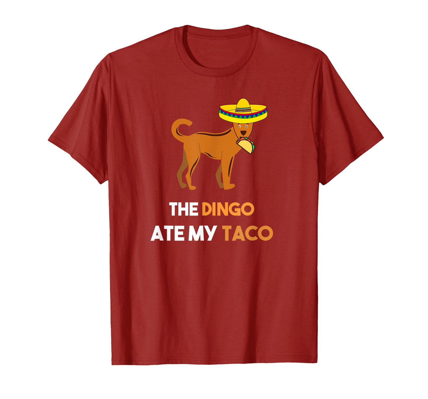 Funny Taco Shirt Dingo Shirt The Dingo Ate My Taco T-shirt T-Shirt