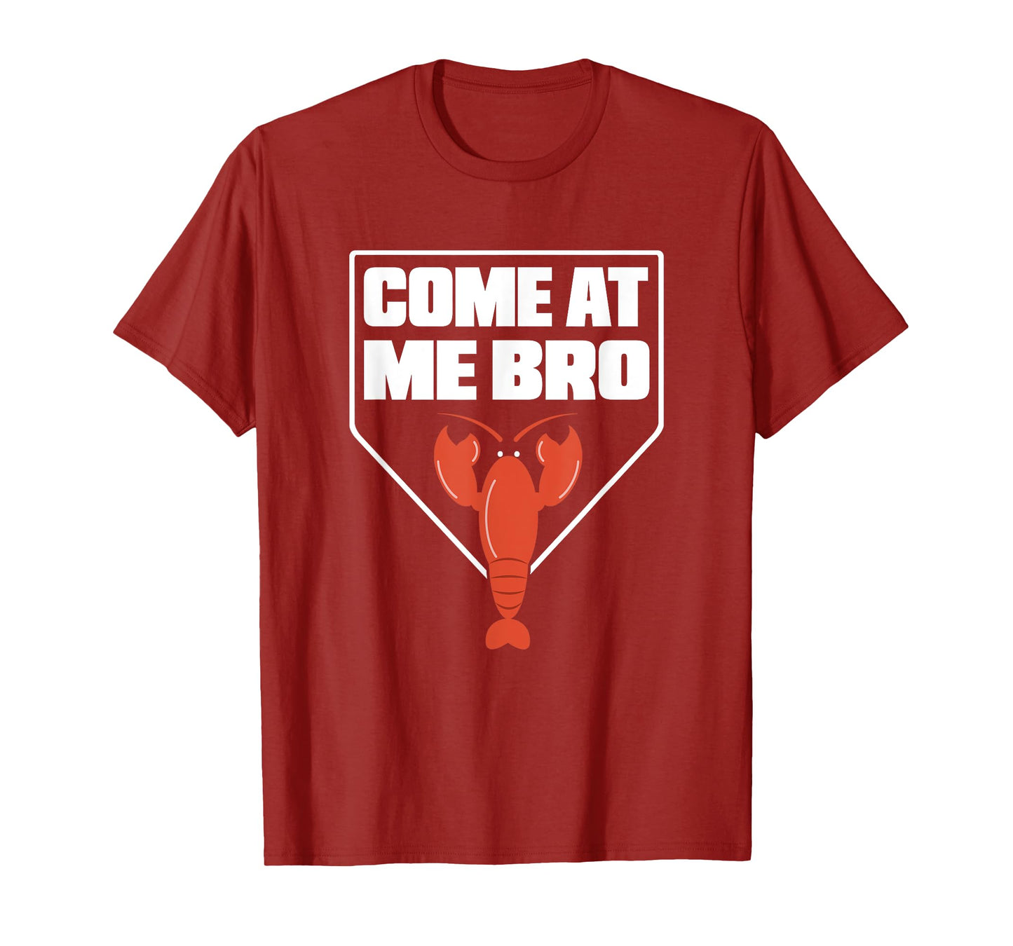 Crawfish Quote Come At Me Bro Crawdad T Shirt