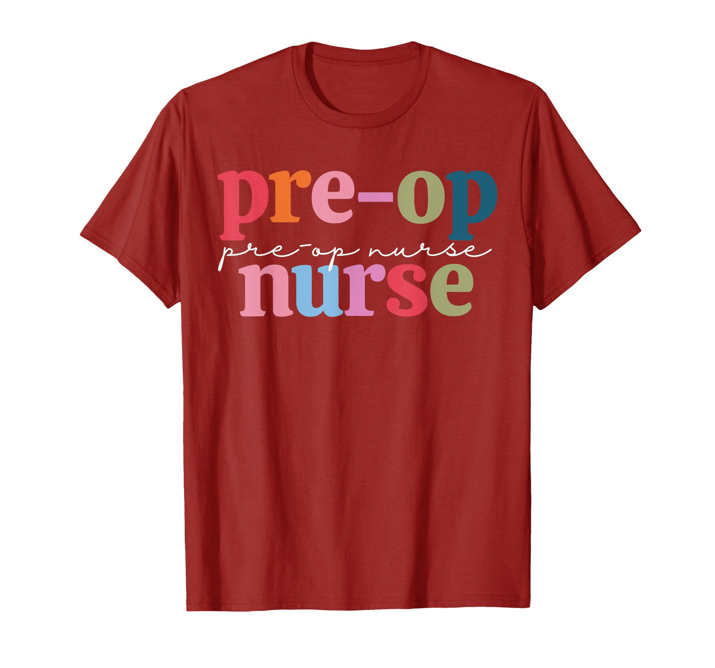 Pre Op Surgery Nurse Medical Nursing RN Staff Nurse Week T-Shirt