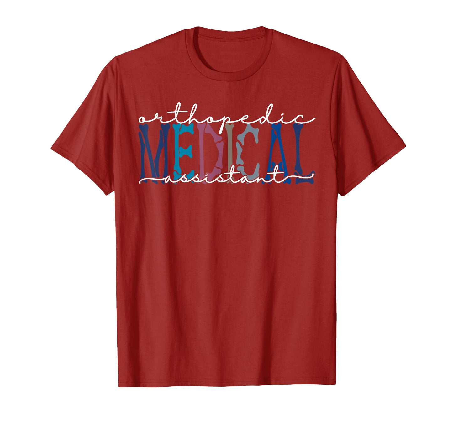 Orthopedic Medical Assistant Funny Nurse Orthopedics T-Shirt