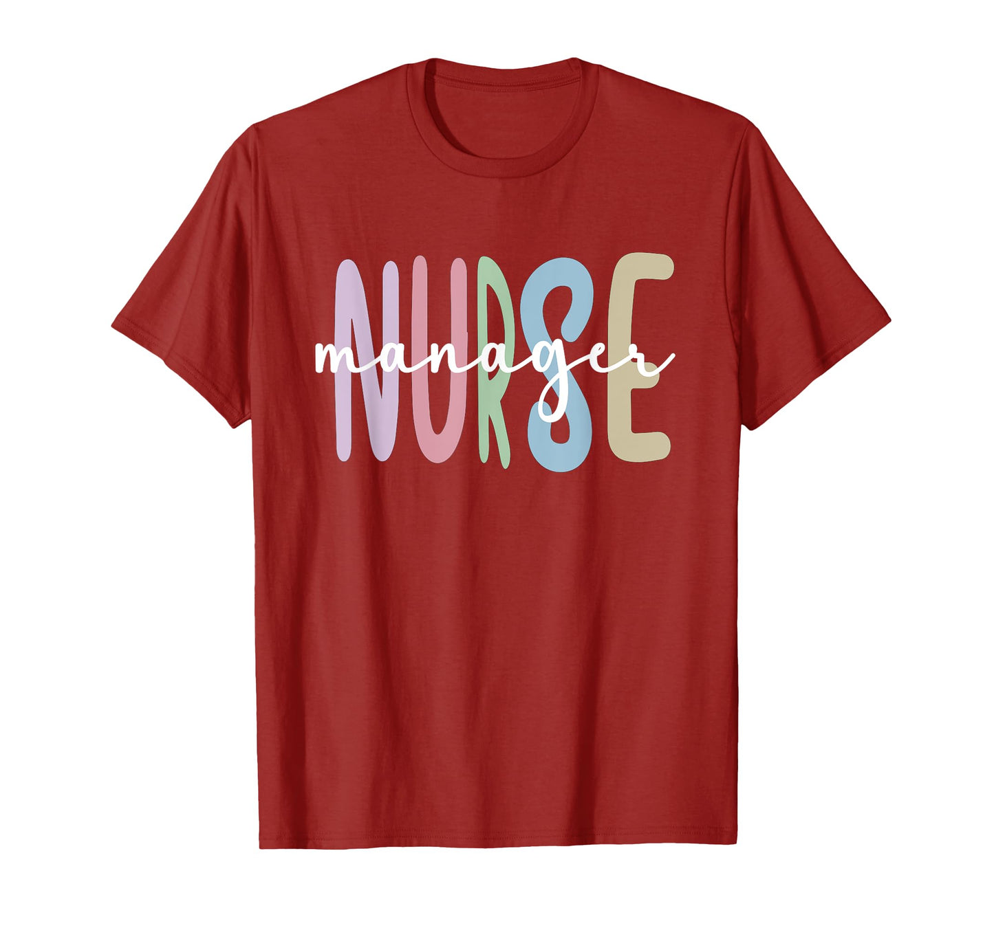 Nurse Manager Appreciation Nursing Nurse Manager T-Shirt