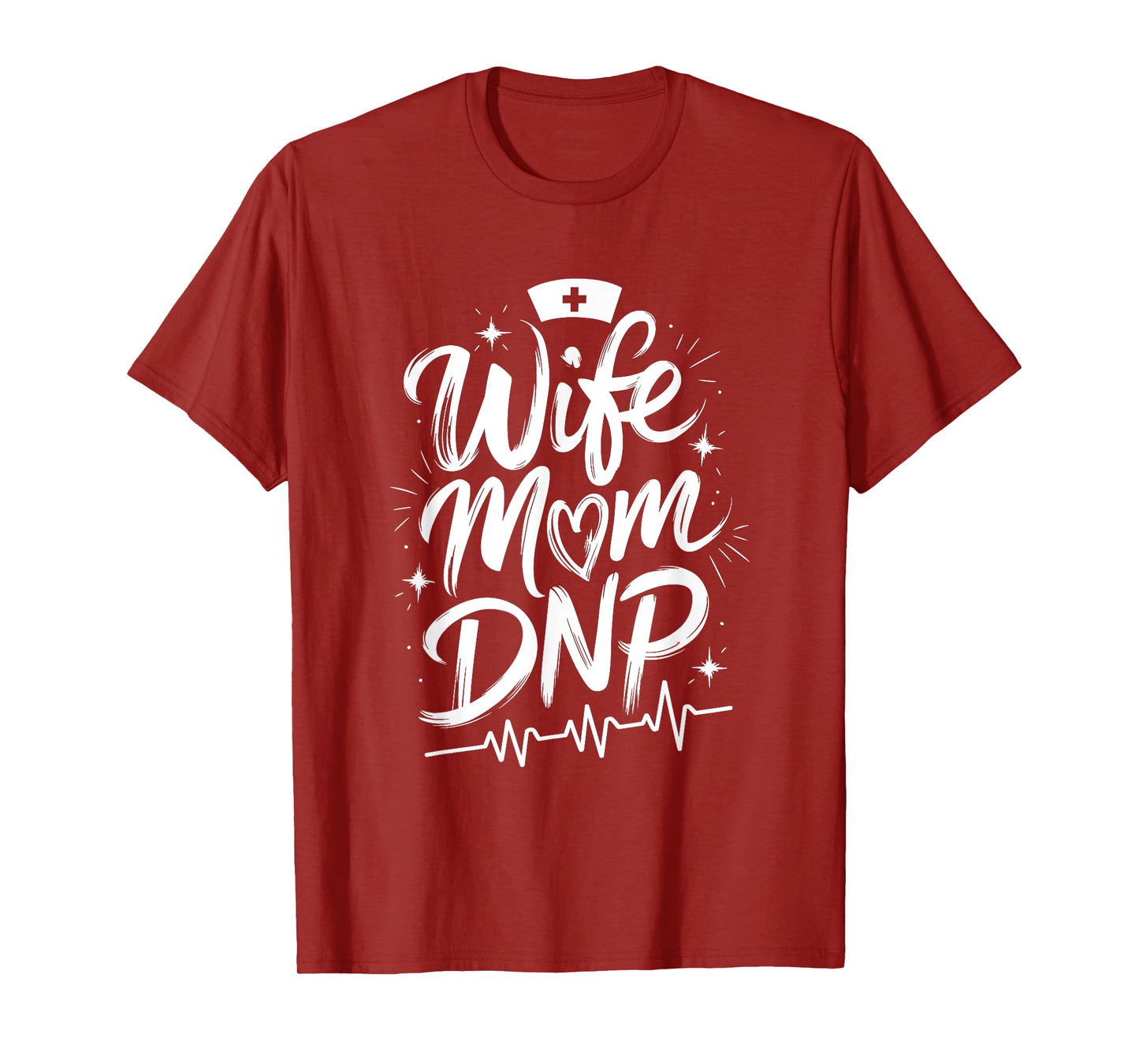 Director of Nursing Student Graduation, Wife Mom DNP T-Shirt