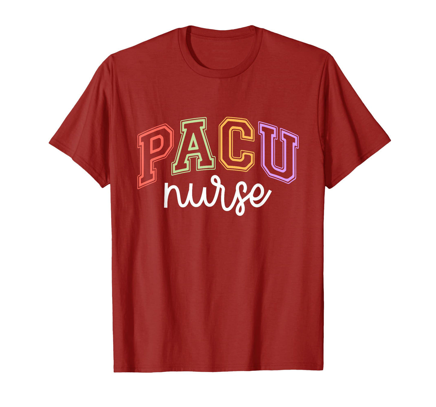 PACU Nurse Post Anesthesia Care Unit T-Shirt