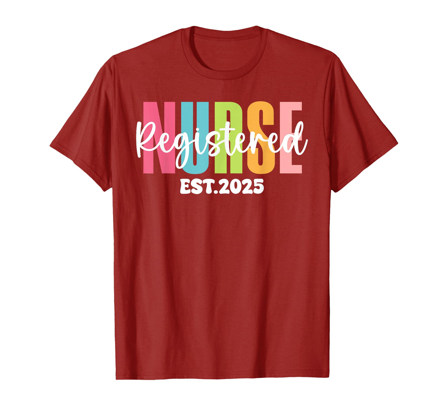 Registered Nurse Est 2025 RN Graduate 2025 Women Girl T-Shirt
