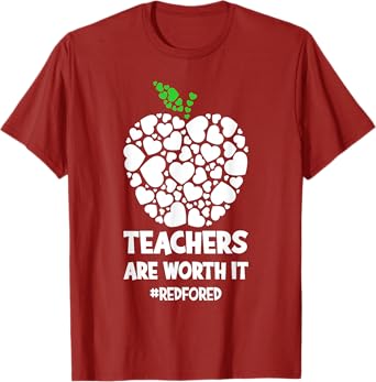 Teachers are worth it - red for ed Men Women Girls Kids T-Shirt
