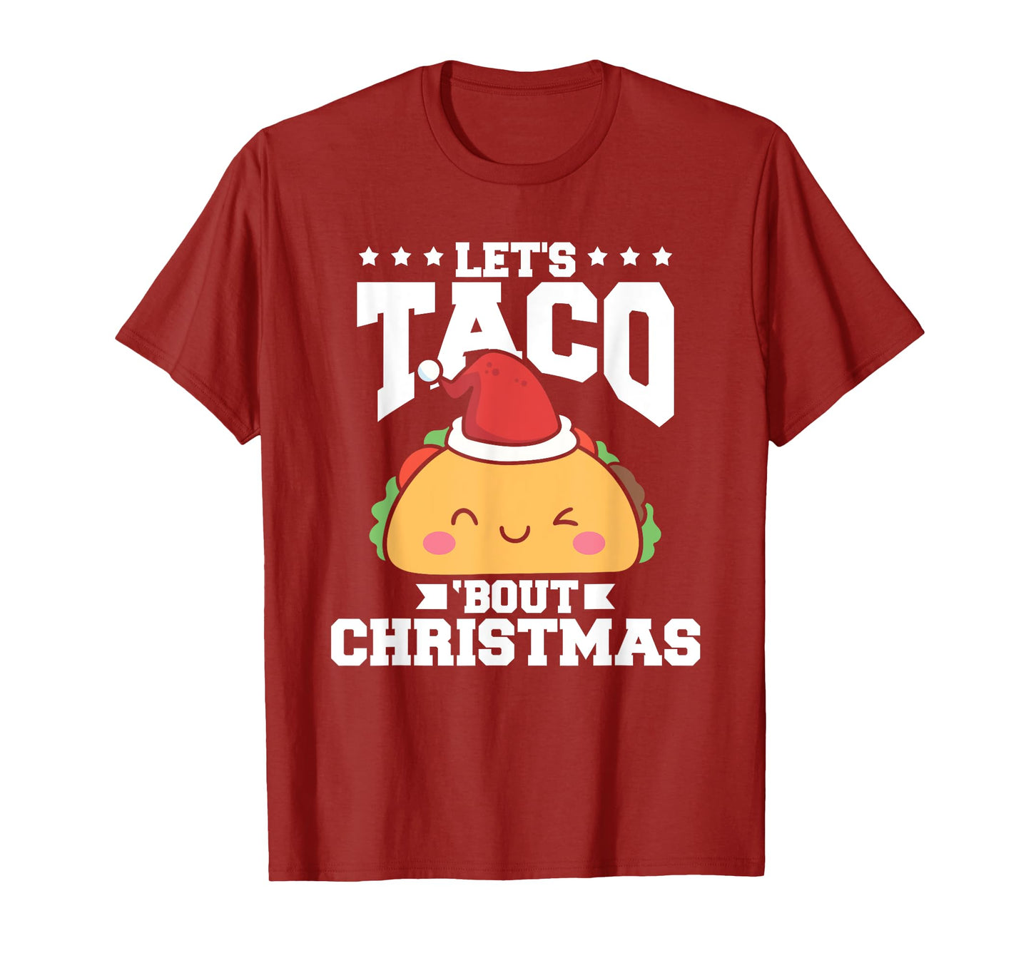 Funny Mexican Food Let's Taco Bout Christmas Taco Lover T-Shirt