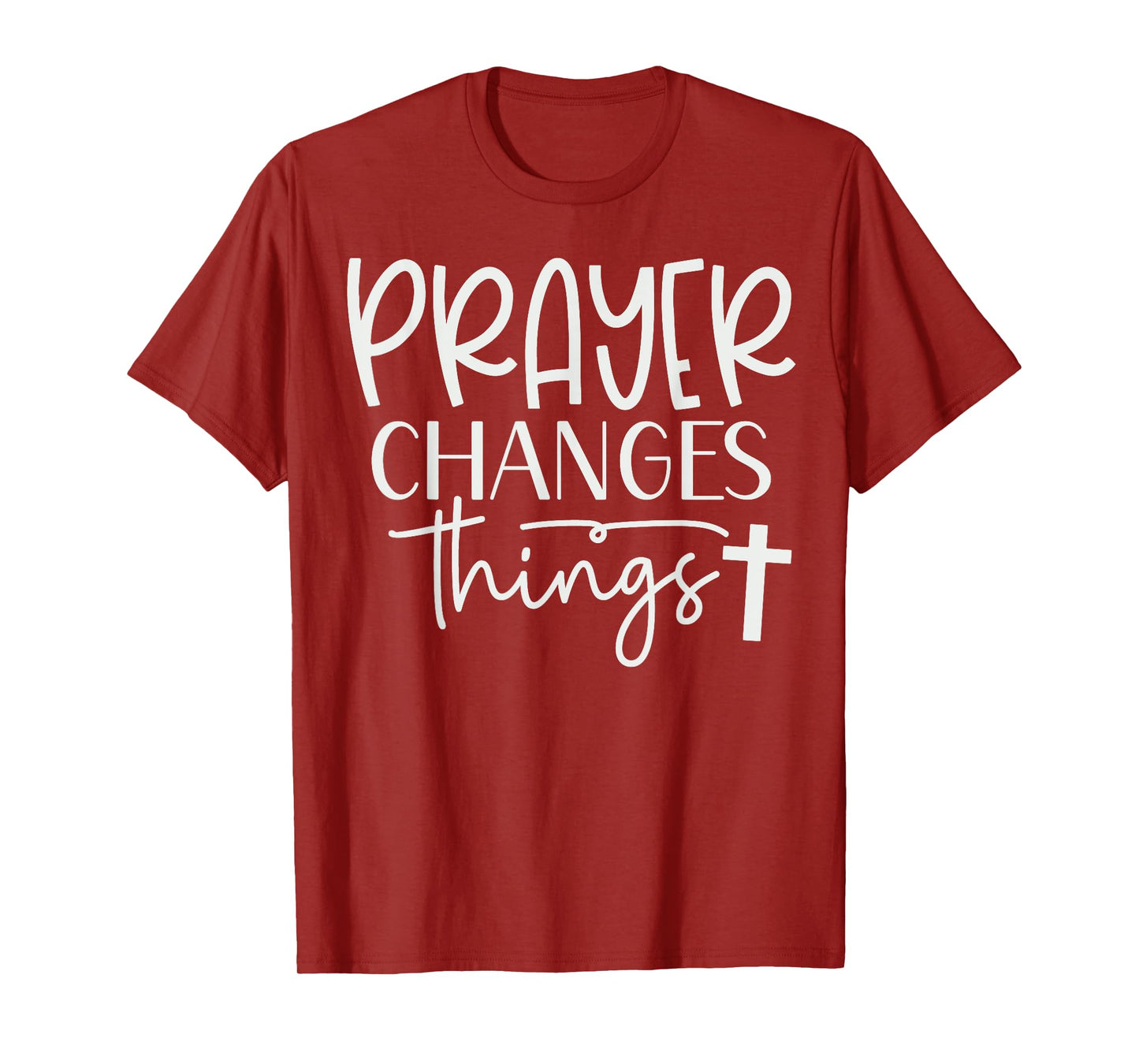 Prayer Warrior Tee Christian Faith Prayer Changes Things T-Shirt