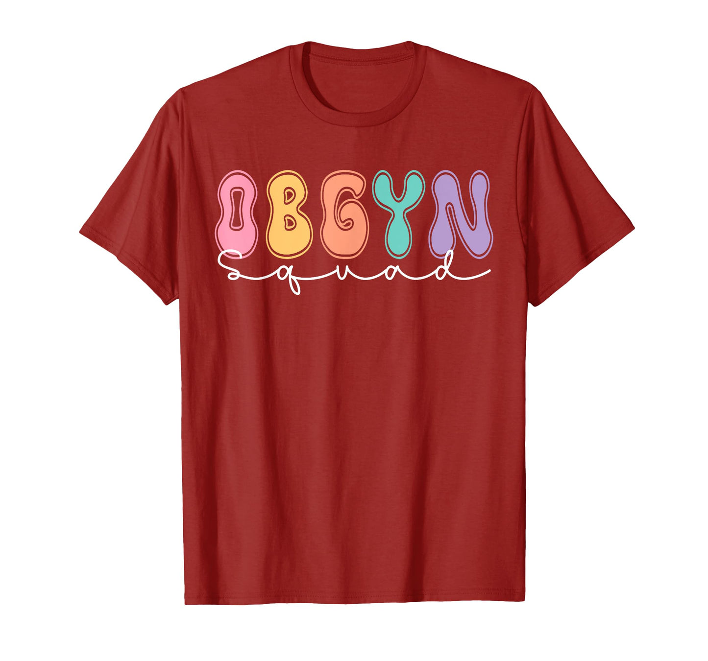 OBGYN Squad OB/GYN Nurse Antepartum Rn Labor and Delivery T-Shirt