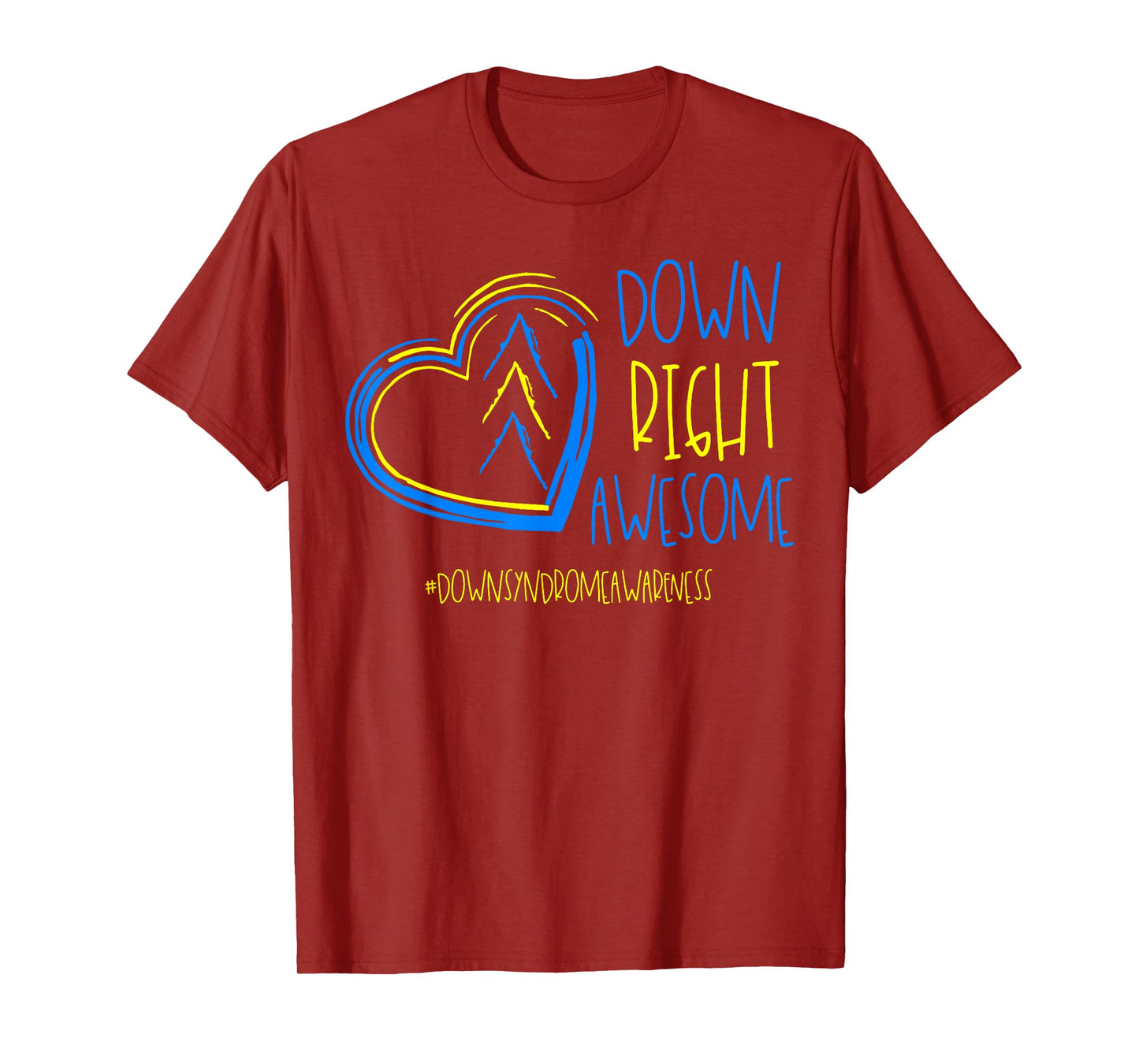 National Down Syndrome Awareness Month Down Right Awesome T-Shirt