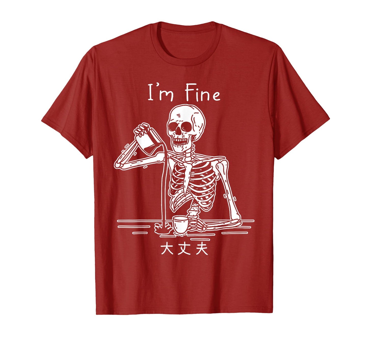 I'm Fine Restless Skeleton Japanese T-Shirt