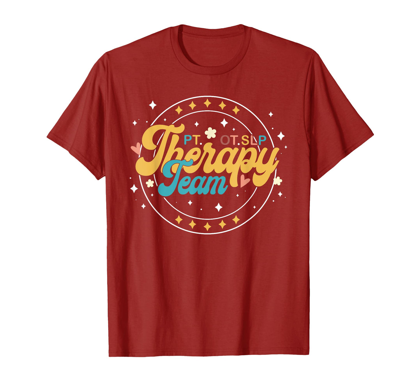 PT OT SLP Therapy Team Rehab Squad Therapist Matching T-Shirt