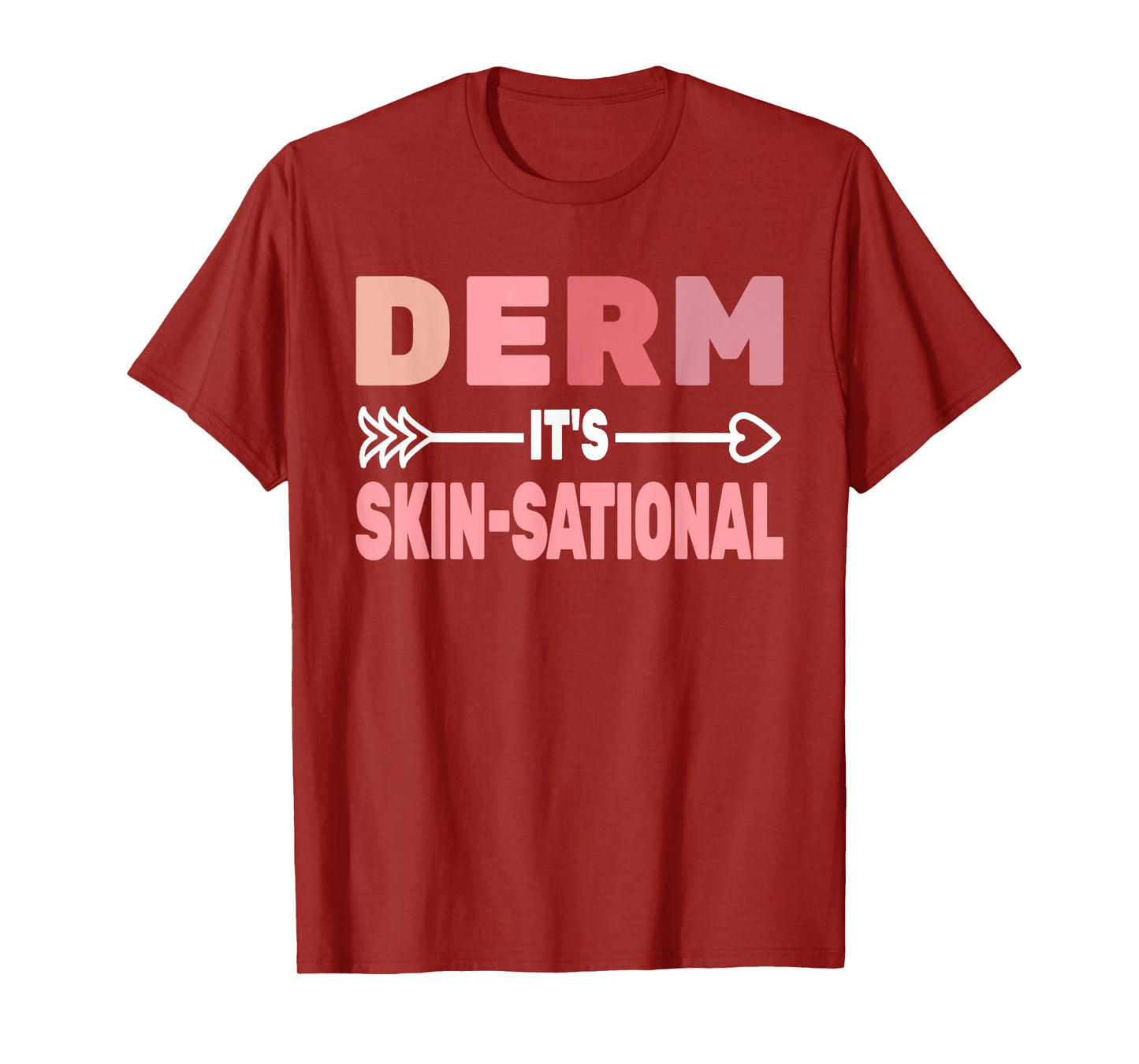 Derm it's Skin-Sational skin care derm women Dermatology T-Shirt