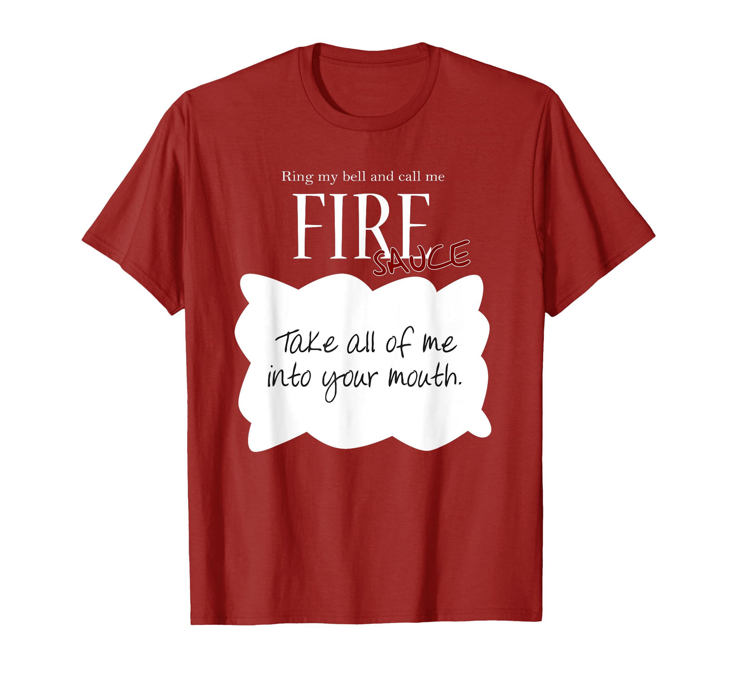 Ring My Bell and Call Me FIRE - Sauce! Tacos Sauce Tshirt