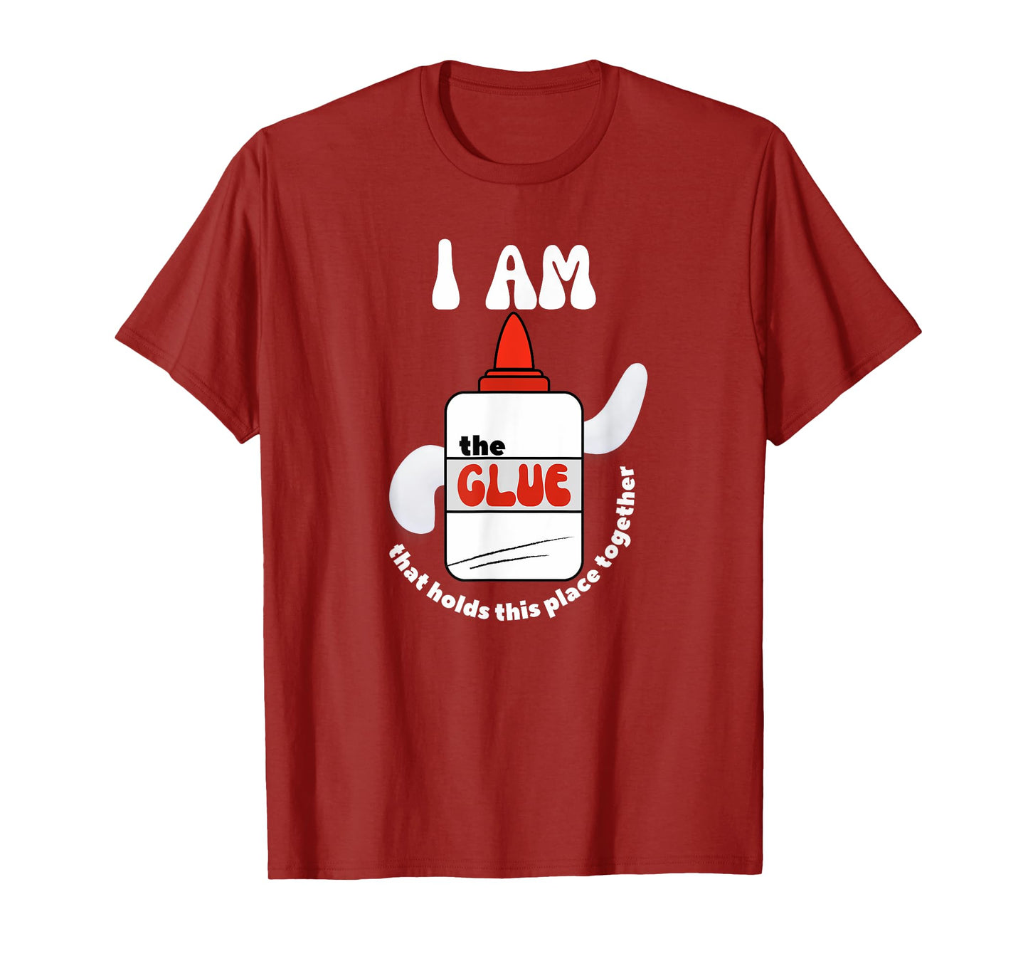 The Glue That Holds Place Together for School Support Staff T-Shirt