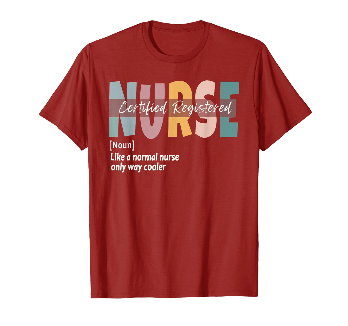 Certified Registered Nurse Definition T-Shirt