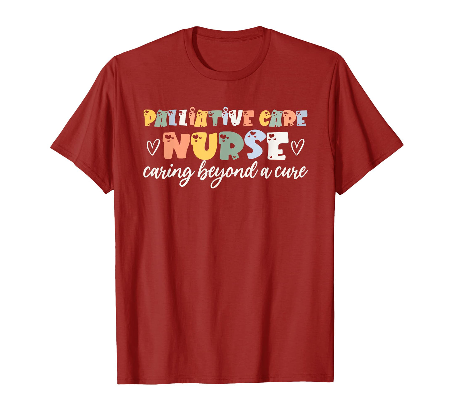 Beautiful Palliative Care Nurse Saying End-Of-Life Hospice T-Shirt