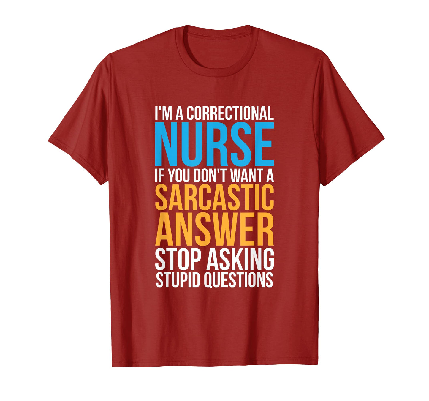 Corrections Nurse Prison Inmates Jail Correctional Nursing T-Shirt