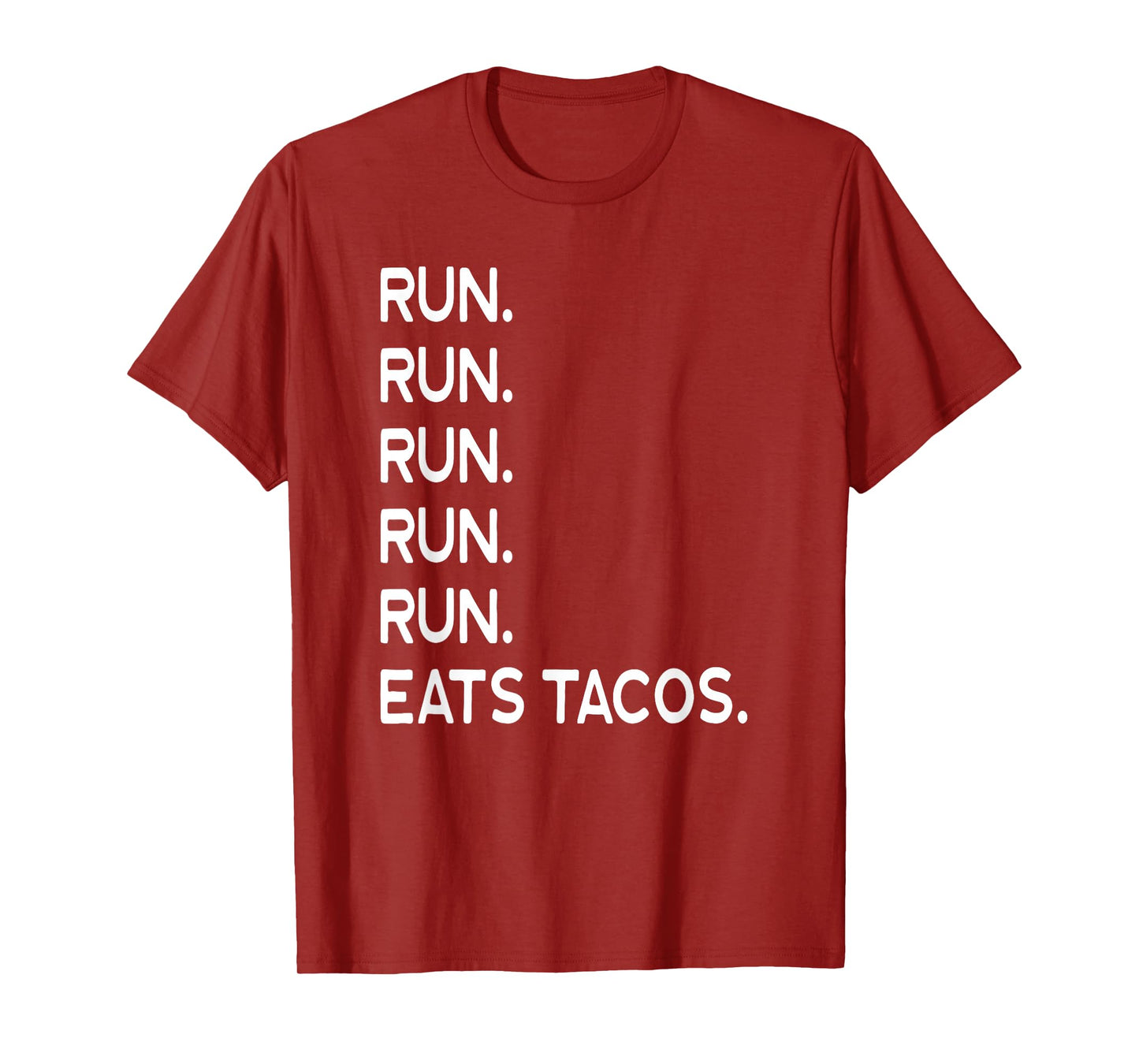 Tacos Cinco De Mayo Run Running Runner Jog Marathon Track T-Shirt
