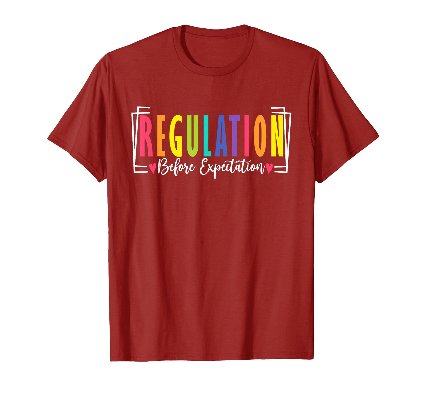 Regulation Before Expectation Cute ABA SPED Teacher Therapy T-Shirt