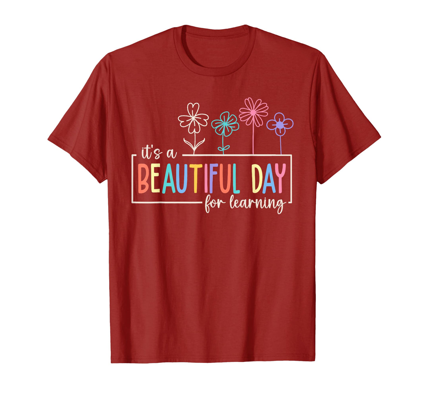 It's a Beautiful Day For Learning Teacher Students Women T-Shirt