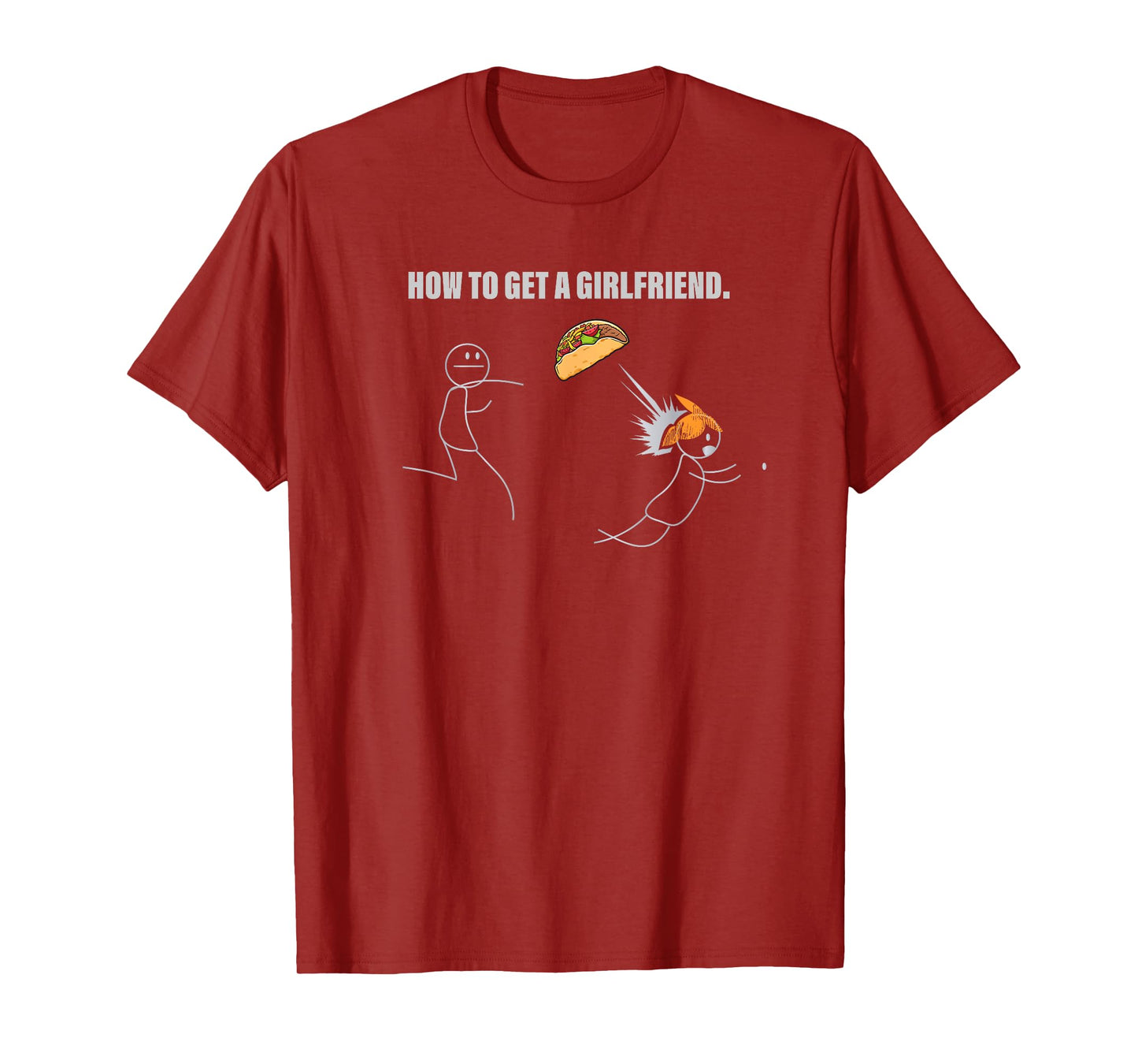 Fun How To Get A Friend With Tacos T-Shirt