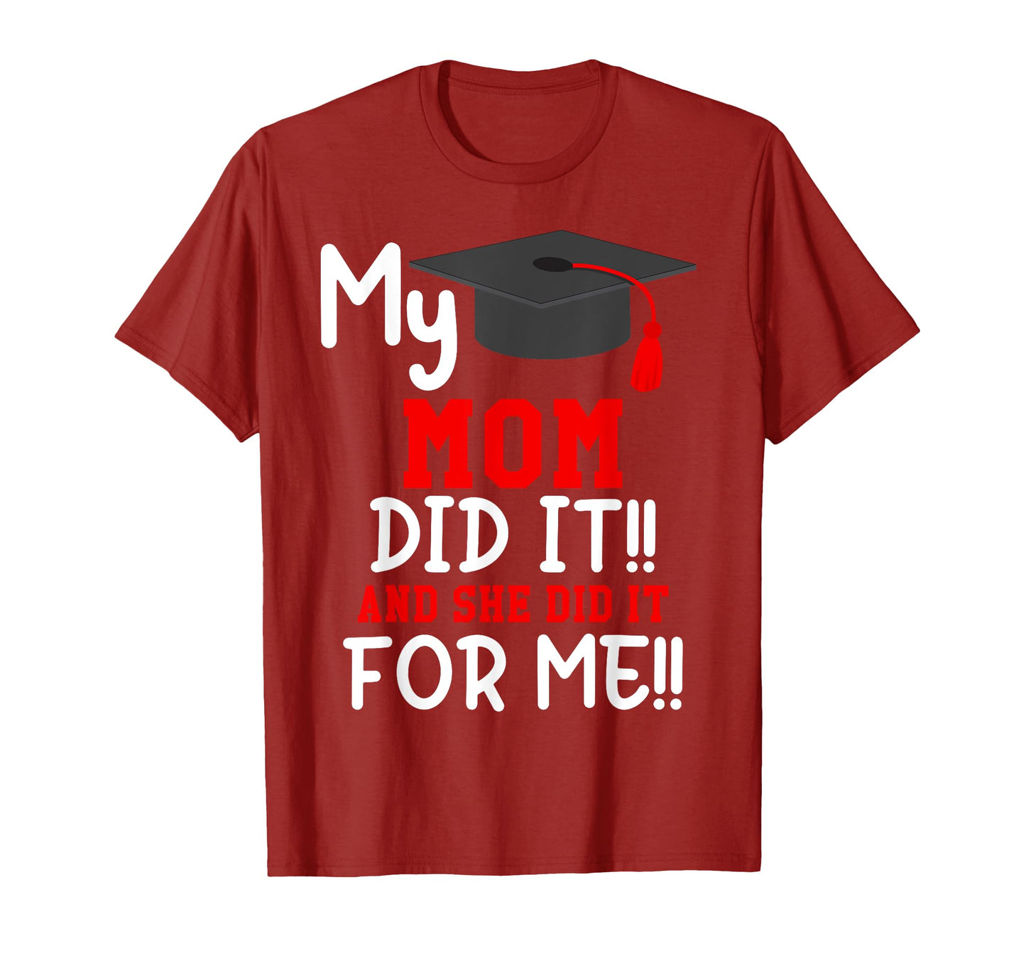 My MOM Did It Graduation Shirt of Kids Nurse Graduation T-Shirt