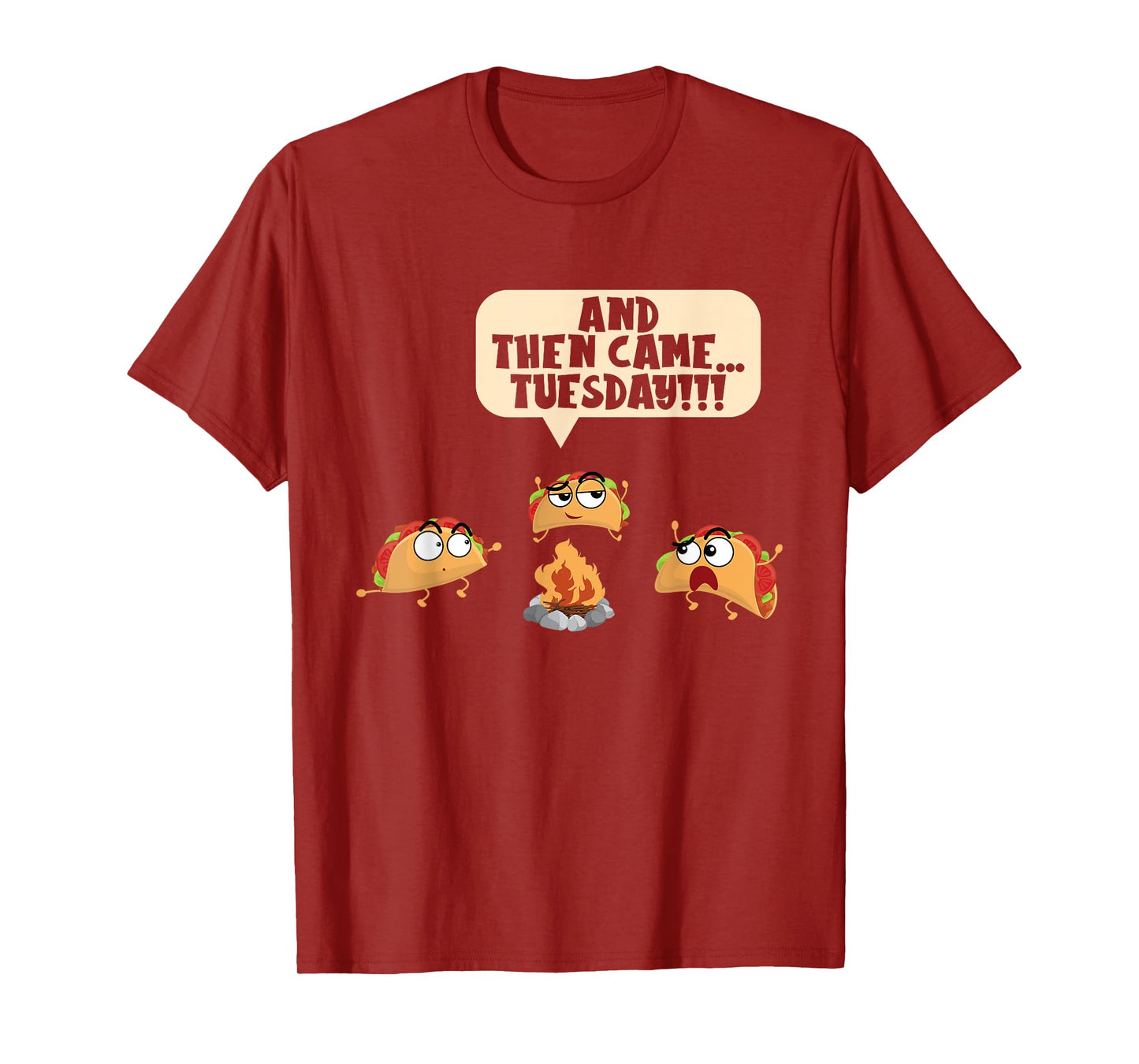 And Then Came Tuesday Camping Adventure Taco Campfire T-Shirt