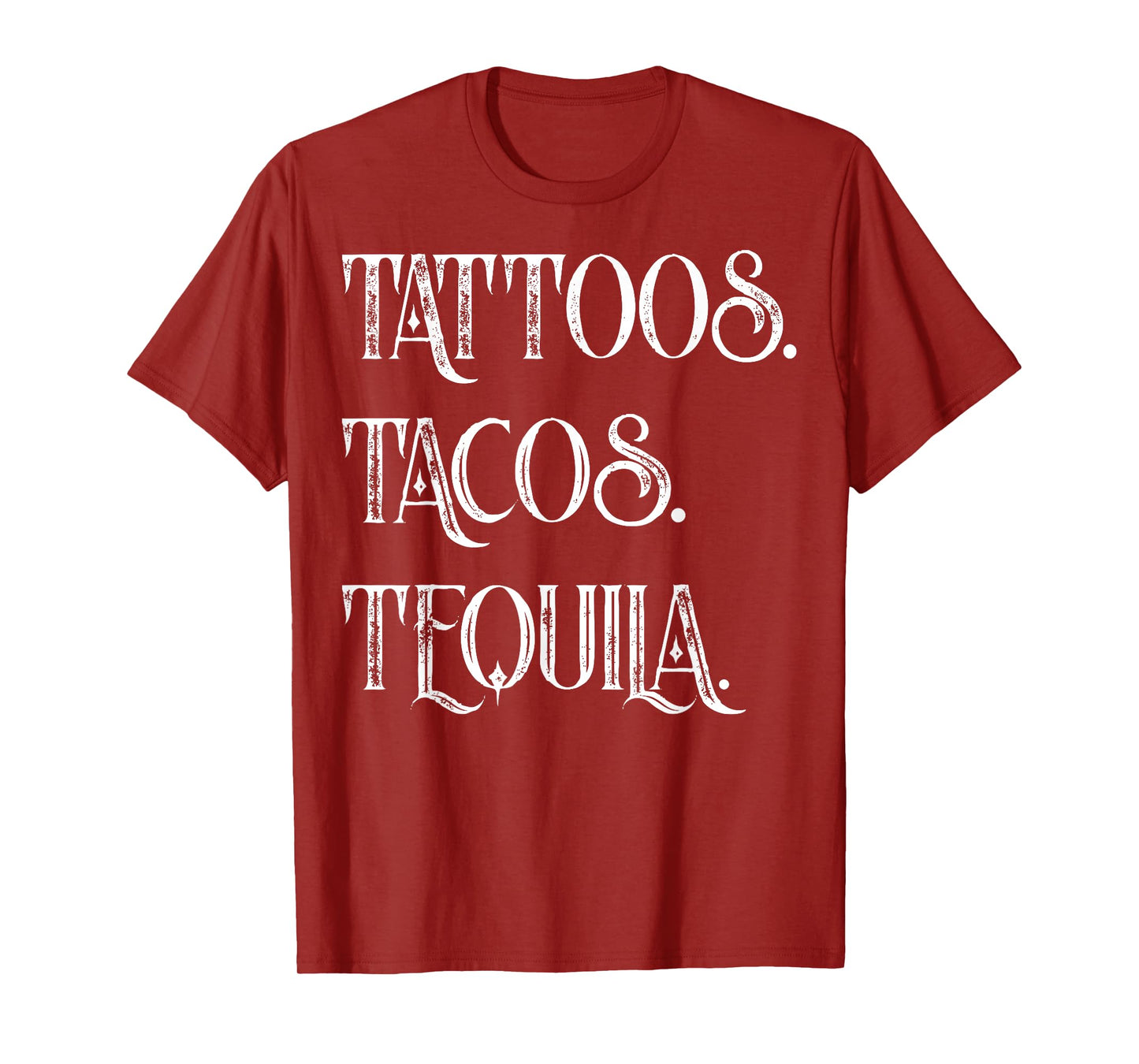 Tattoos. Tacos. Tequila T-Shirt Funny Cinco de Mayo Gift T-Shirt