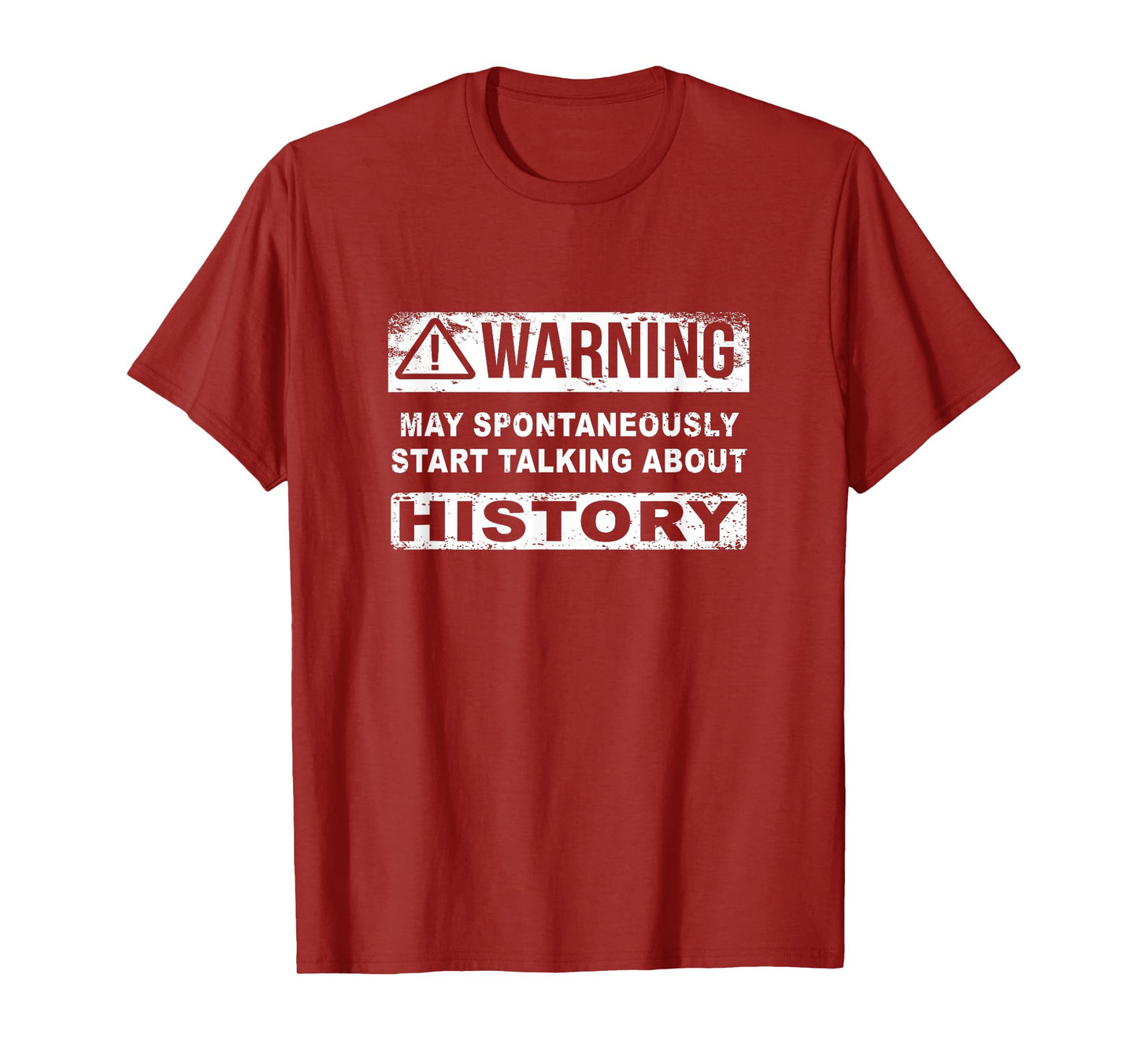 Warning can spontaneously start talking about history T-Shirt
