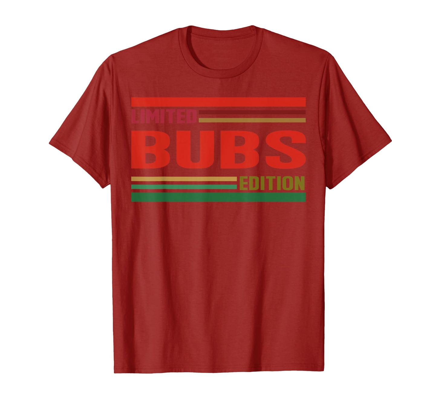BUBS Limited Edition Shirt BUBS Name Personalized T-Shirt