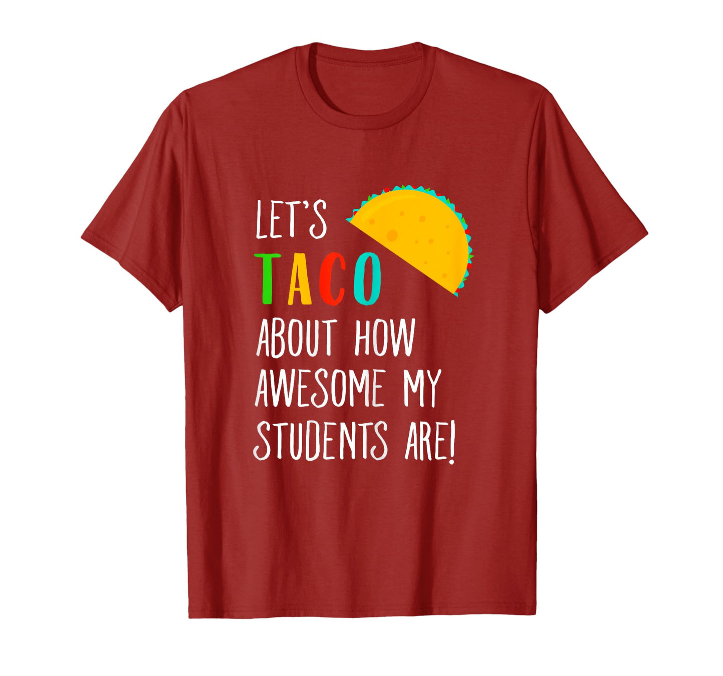Let's Taco About T-shirt Funny Teacher Awesome Students T-Shirt for Women