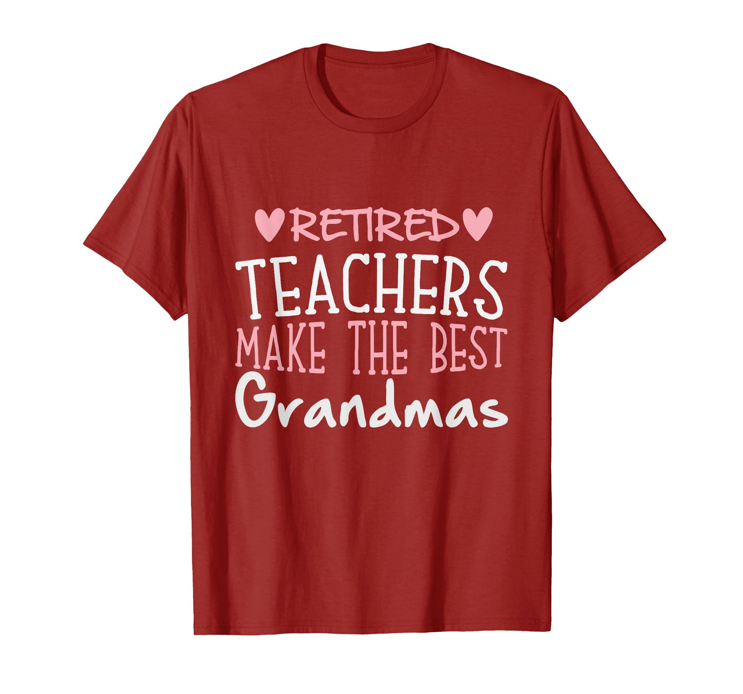 Teacher Retirement Quote - Best Grandmas Retired Gift T-Shirt
