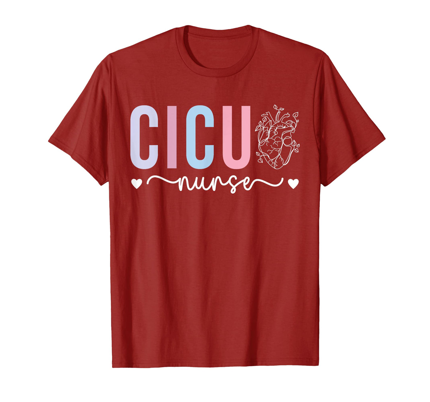 CICU Nurse Cardiac Intensive Care Unit Cardiac ICU Nurse T-Shirt